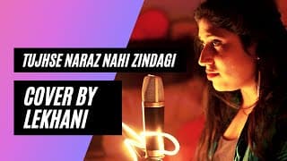 Tujhse Naraz Nahi Zindagi, Hairan hun main - Cover by Lekhan
