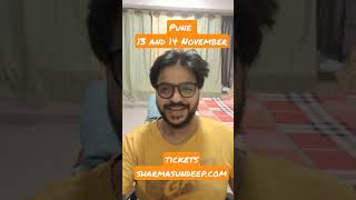 2 days 2 shows in Pune. 13 November The 3 Musketeers Kothrud. 14 November Urbo, Pune. #shorts
