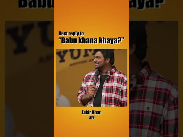 Babu Khana kha lo - Zakir khan - #youtubeshorts