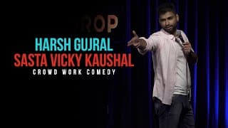 Sasta Vicky Kaushal | CROWD WORK | Harsh Gujral | Standup Co