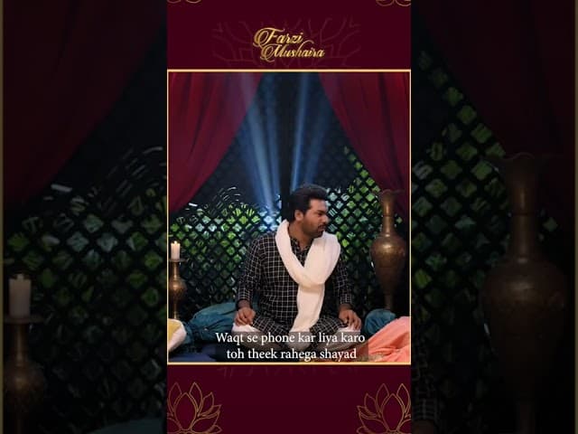 Time phone kiya karo guys - Zakir khan - #FarziMushaira #ama