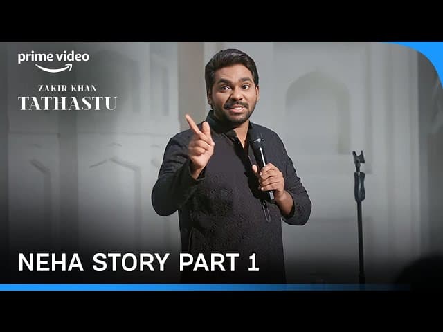 Neha Story Part -1 | Tathastu |  A Stand Up Special | Zakir 