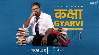 Kaksha Gyarvi - Trailer - Zakir khan