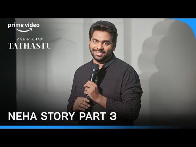 Neha Story Part -3 | Tathastu |  A Stand Up Special | Zakir 