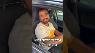 What do you do for living.. Bangalore Edition.. | #shorts