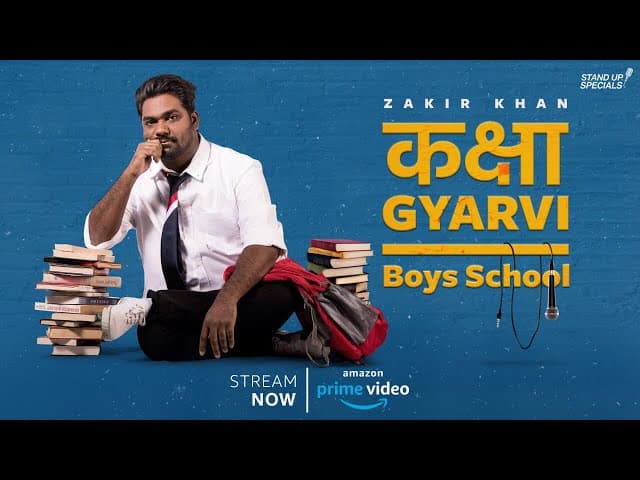 Boys School - Zakir Khan - Kaksha Gyarvi