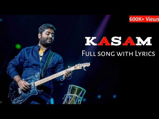 Arijit Singh : Kasam Full Song (Lyrics) | Jeet Gannguli, Ras