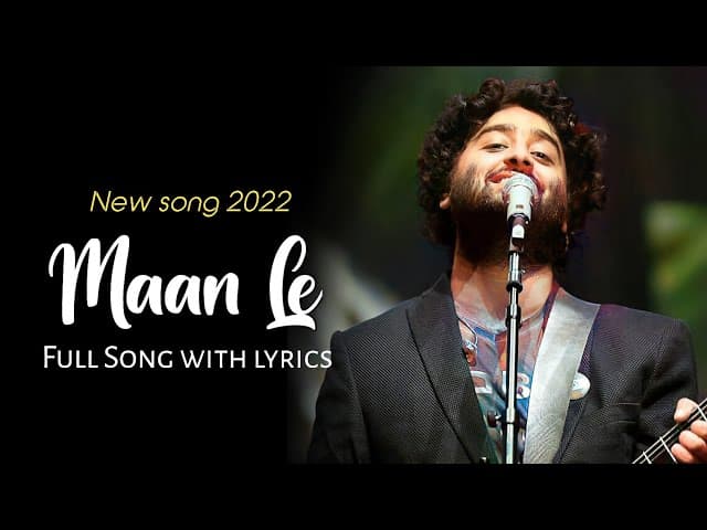 Arijit Singh: Maan Le (Lyrics) | Chitrakut
