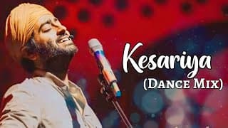 Arijit Singh: Kesariya (Dance Mix) | Brahmastra | Shashwat S