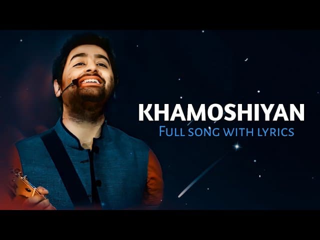 Arijit Singh: Khamoshiyan (Lyrics) | Jeet Ganguli, Rashmi Si