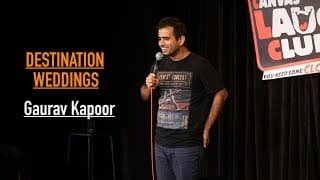 Destination Weddings | Stand Up Comedy by Gaurav Kapoor