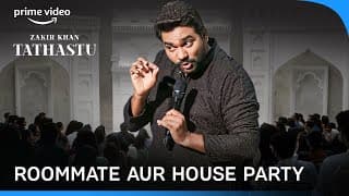 Roommate Aur House Party | Tathastu | Deleted Joke | A Stand Up Special | Zakir Khan
