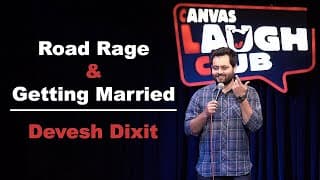 Road Rage & Getting Married | Stand-up comedy by Devesh Dixi