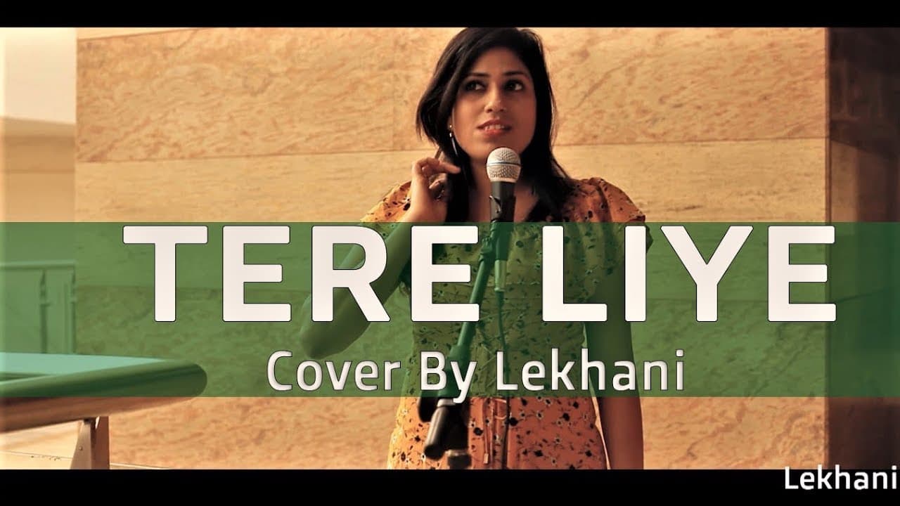 Tere Liye (Star Plus) Full Title Song Cover By Lekhani