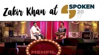 “Meri Dastaan sunana” Zakir Khan at Spoken 2017