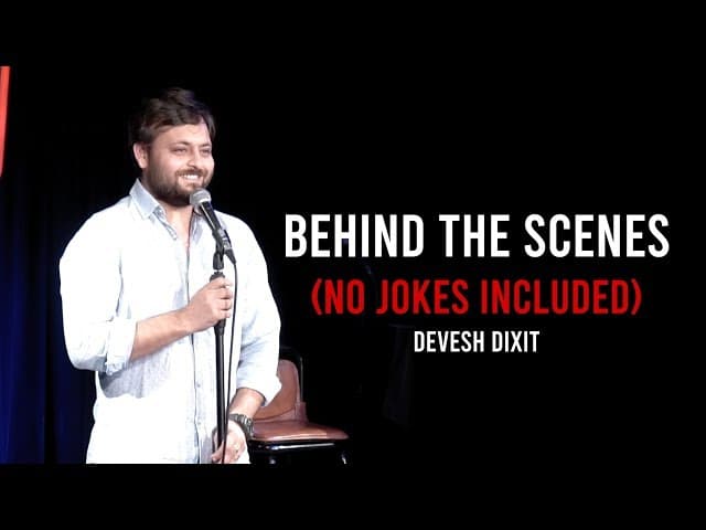 Behind the Scenes | Devesh Dixit