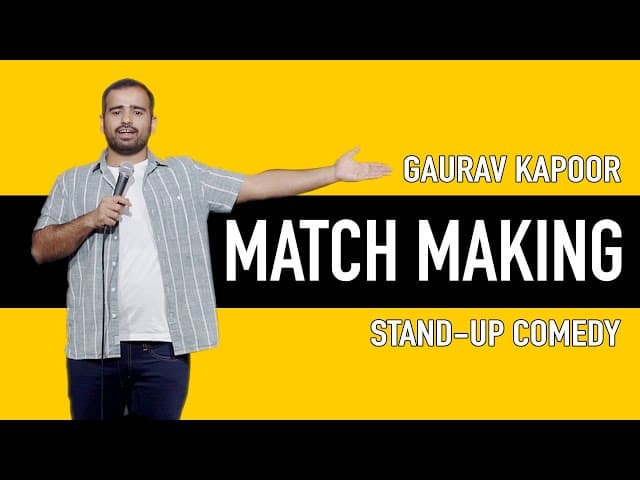 MATCHMAKING | Gaurav Kapoor | Stand Up Comedy | Audience Int