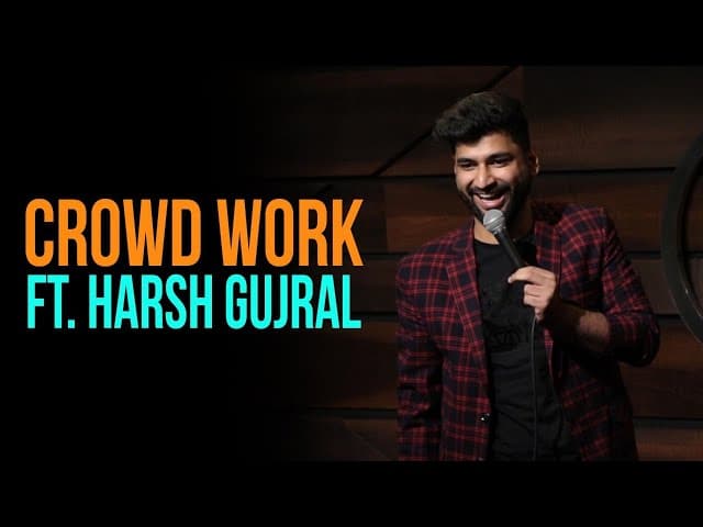 Roasted | CROWD WORK | Harsh Gujral | Standup Comedy
