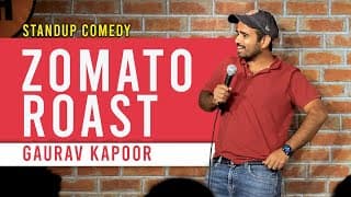 ZOMATO ROAST | Stand Up Comedy | Gaurav Kapoor