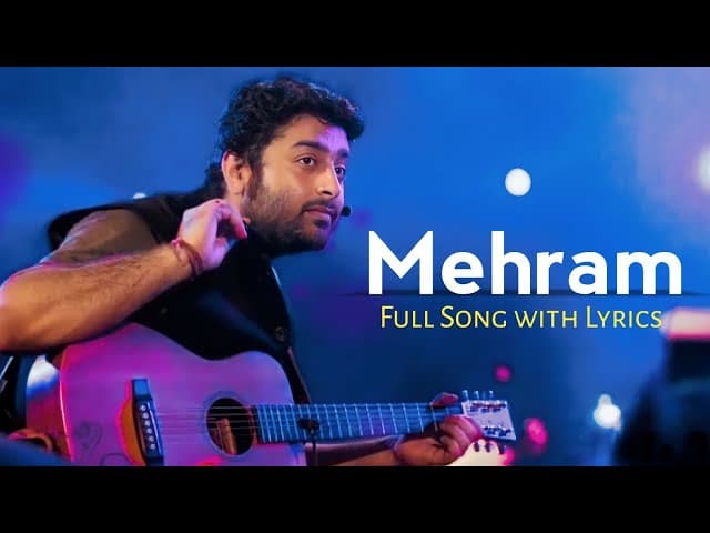 Arijit Singh: Mehram (Lyrics) |Dr. Arora | Imtiaz Ali | Nila