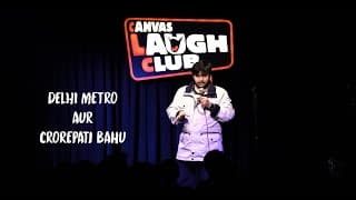 Delhi Metro Aur Crorepati Bahu-Sundeep Sharma Stand-up Comedy