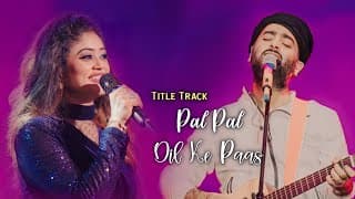 Arijit Singh: Pal Pal Dil Ke Paas (Title Track) | Parampara 