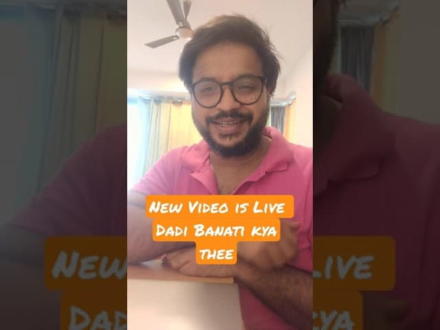 New Video is LIVE. Dadi Banati Kya Thee ? #shorts #youtubesh