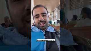 How to leave alcohol | #shorts