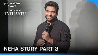 Neha Story Part -3 | Tathastu |  A Stand Up Special | Zakir 